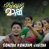 About Soniya Konjam Variya From "Viddikalude Mashu" Song
