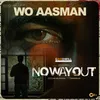 Wo Aasman From "No Way Out"