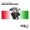 Mexican Word Sauce Greg Silver & Chico Chiquita Remix