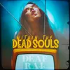 About Within the Dead Souls Song