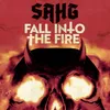 Fall into the Fire