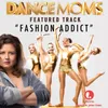 Fashion Addict From "Dance Moms"