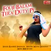 About Fouji Balam Tera Duty Pe Song