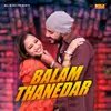 About Balam Thanedar Song
