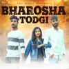 About Bharosha Todgi Song