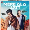 About Mera Ala Jatt Song