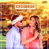 About Choudhar Song