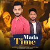 About Mada Time Song