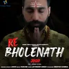 About Re Bholenath Song
