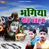 About Bhangiya Pive Parvat Pe Song
