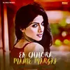 About Ek Chhori Manne Mar Gayi Song