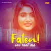 About Faten Aau Raat Me Song