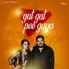 About Gat Gat Pee Gaya Song