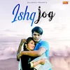 About Ishq Jog Song