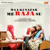 About Maa Ki Nazar Me Raja Su Song