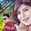 About Mat Chale 61-62 Karti Song