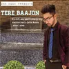 About Teri Baajon Song