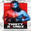 Thirty Rounds