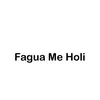 About Fagua Me Holi Song