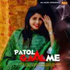 About Patola Gaal Me Song