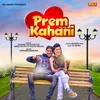 About Prem Kahani Song