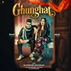 About Ghunghat Song