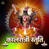 About Kaalratri Stuti Song
