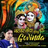 Natwar Nanda He Govinda