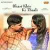 About Bhari Khir Ki Thaali Song