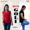 Mithi Goli