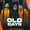 About Old Days Song