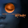My Baby Alex Barattini Remix