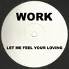 Let Me Feel Your Loving Dub Me Bass Mix