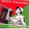 About Le chant du régiment étranger de cavalerie Song