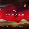 Ya Aba Abdillah