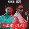 About Varsın Olsun Song