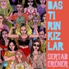 About Bastırın Kızlar Song