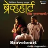 Braveheart Jiddh Jagnyachi Title Song