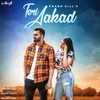 About Teri Aakad Song