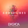 Basada Good Vibes Klosman Remix