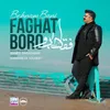 About Faghat Boro Song