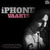 About iPhone Vaarta Song