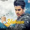 About Yakeen Song