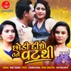 About Chhodi Didho Tane Vatt Thi Song