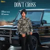 About Don't Cross Song