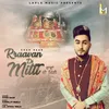 About Rraavan Di Mitti Song