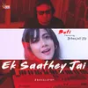 About Ek Saathey Jai Song