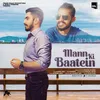 About Mann Ki Baatein Song