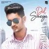 About Dil Soneya Song