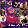 About Asbo Na Fire Song
